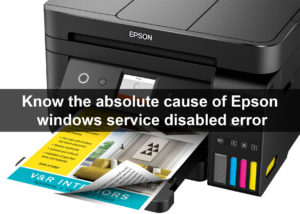 epson windows service disabled error