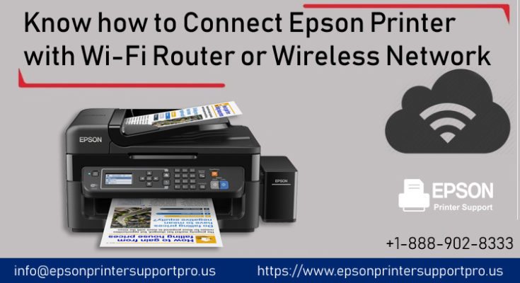 Know how to connect Epson printer with Wi-Fi router or wireless network