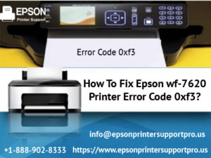 Epson wf-7620 Printer Error Code 0xf3