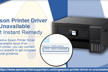 Epson Printer Driver Is Unavailable