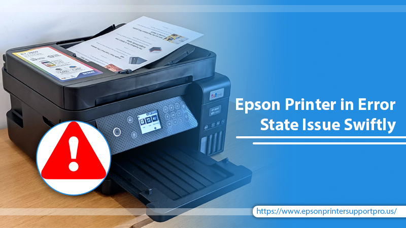 Epson printer in error state issue swiftly