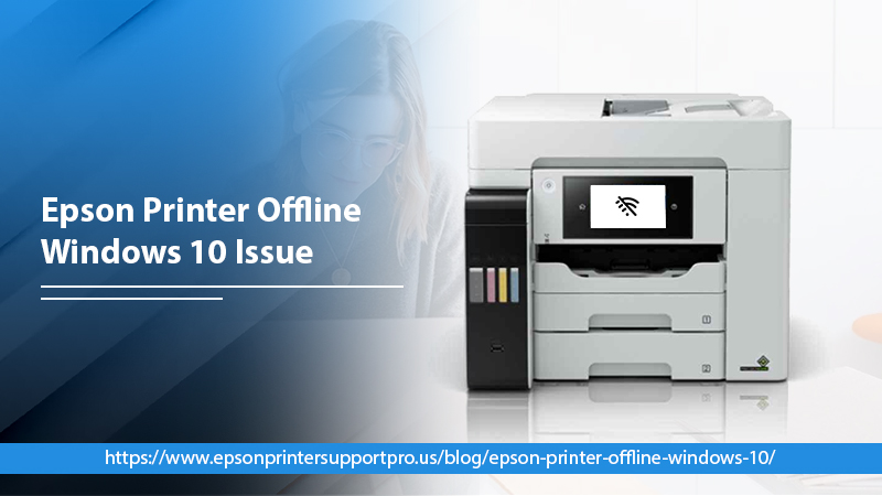 Epson Printer Offline Windows 10