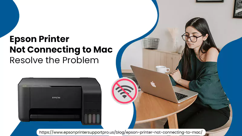 Epson Printer Not Connecting to Mac