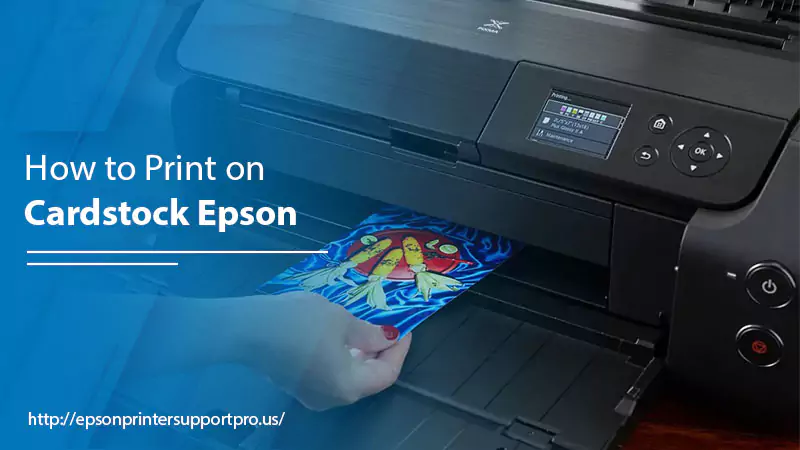 how to print on cardstock epson